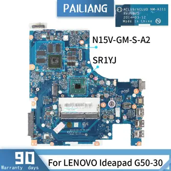 NM-A311 A LENOVO Ideapad G50-30 SR1YJ N2840 N15V-GM-S-A2 Alaplapja Laptop alaplap DDR3 tesztelték az OK gombra
