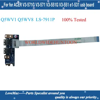 Eredeti USB-Testület ACER V3-571G V3-571 V3-551G V3-551 E1-531 E1-571G e1-531 usb-testület Q5WV1 Q5WV8 LS-7911P 100% - ban Tesztelt