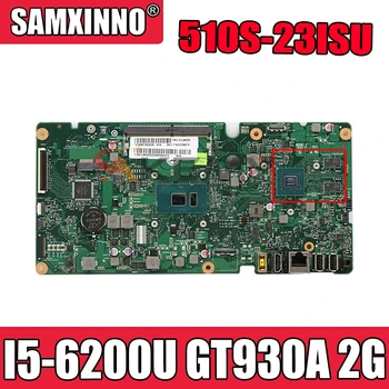 A Lenovo AIO 510S-23ISU 520S-23IKU all-in-one számítógép alaplap I5-6200U GT930A 2G ISKLST1 V1.0 100% - os teszt OK