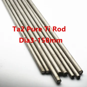 TA2 Titánium Rúd, bár 2-es Fokozatú 500mm Átmérőjű 2 3 5 6 8 10 12 14 15 16 18 20 22 25 26 28 30 32Industry Kísérlet, Kutatás 0