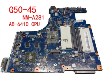 Laptop Alaplap A Lenovo G50-45 ACLU5/ACLU6 NM-A281 A8-6410 CPU HD 8500M Sorozat 2 gb-os 100% - os Tesztelt